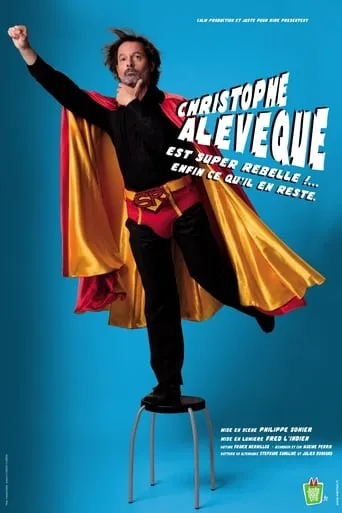 Christophe Alévêque est super rebelle !... enfin ce qu'il en reste ! movie poster - Rated 6.2/10