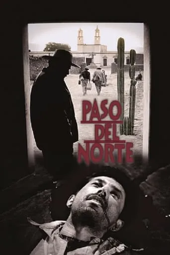 Paso del norte movie poster - Entertainment content