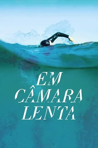 Em Câmara Lenta movie poster - Rated 3.4/10