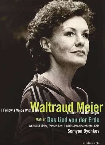 Waltraud Meier: I follow a voice within me movie poster - Entertainment content