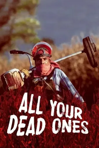 All Your Dead Ones movie poster - Rated 6.9/10