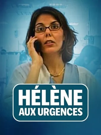 Hélène aux urgences movie poster - Entertainment content
