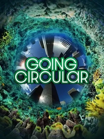Going Circular movie poster - Rated 7/10