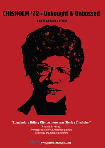 Chisholm '72: Unbought & Unbossed movie poster - Rated 8.3/10