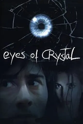 Eyes of Crystal movie poster - Rated 5.7/10