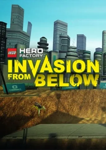 LEGO Hero Factory: Invasion From Below movie poster - Rated 5/10