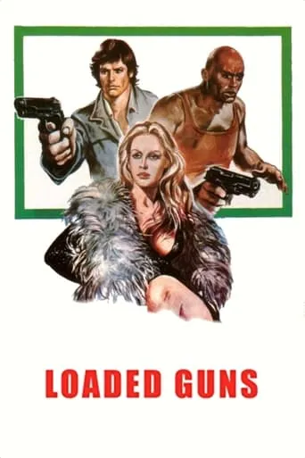 Loaded Guns movie poster - Rated 5.1/10