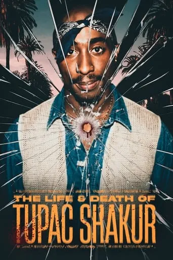 The Life and Death of Tupac Shakur movie poster - Entertainment content