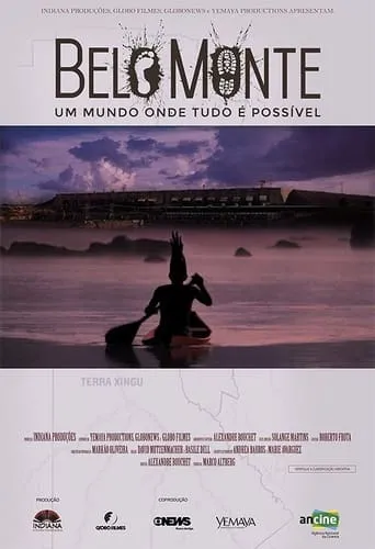 Belo Monte: Um mundo onde tudo é possível movie poster - Entertainment content