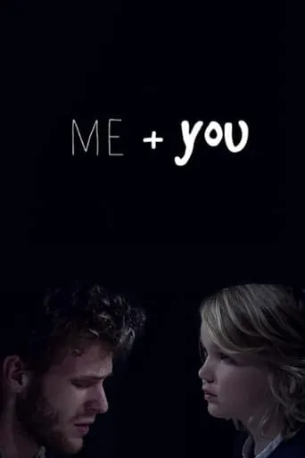 Me + You movie poster - Entertainment content