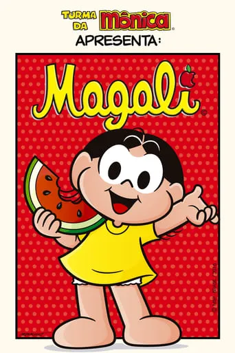 Turma da Mônica Apresenta: Magali movie poster - Rated 10/10
