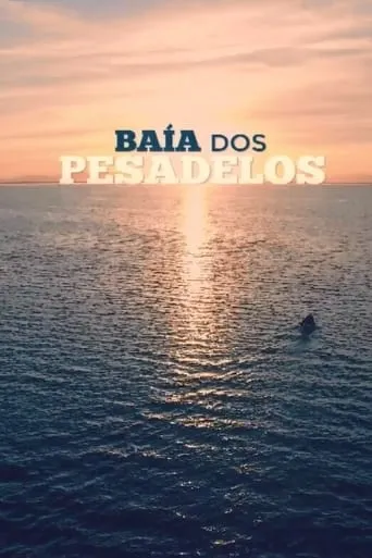 Baía dos pesadelos movie poster - Entertainment content