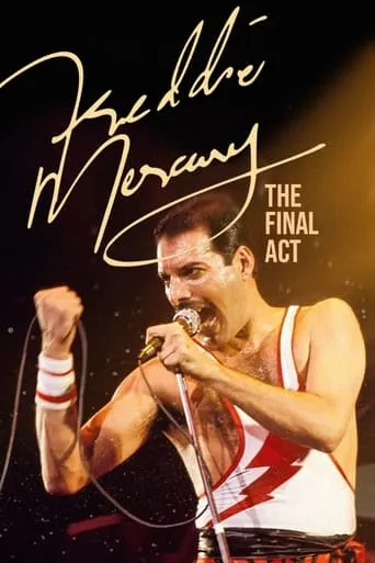 Freddie Mercury: The Final Act movie poster - Rated 7/10