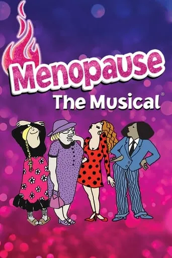 Menopause The Musical: Live from Texas movie poster - Entertainment content