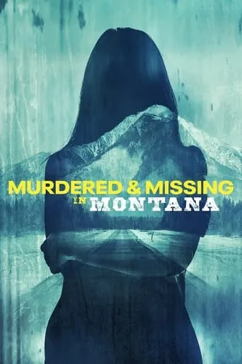 Murdered and Missing in Montana movie poster - Rated 5/10