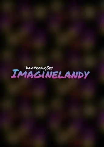 Imaginelandy movie poster - Entertainment content