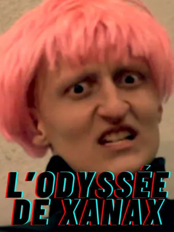 L'odyssée de Xanax movie poster - Rated 10/10