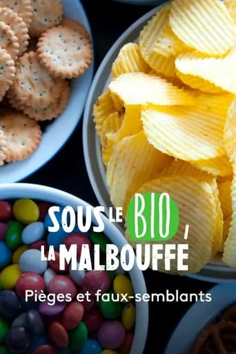 Sous le bio, la malbouffe movie poster - Rated 8/10