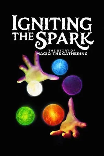 Igniting the Spark – The Story of Magic: The Gathering movie poster - Entertainment content