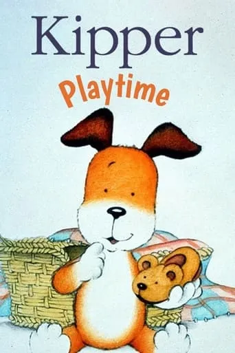 Kipper: Playtime movie poster - Entertainment content