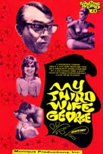 My Third Wife, George movie poster - Rated 3.7/10