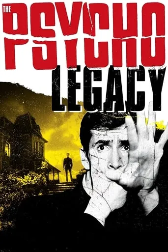 The Psycho Legacy movie poster - Rated 6.9/10