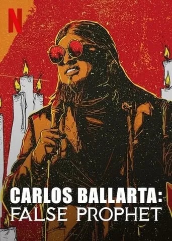 Carlos Ballarta: False Prophet movie poster - Rated 6.2/10