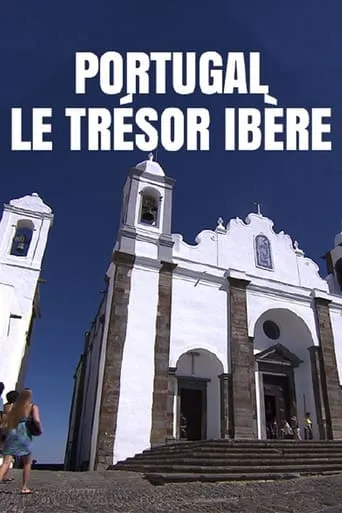 Portugal, le trésor ibère movie poster - Rated 10/10