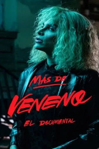 Más de Veneno: El Documental movie poster - Rated 5/10