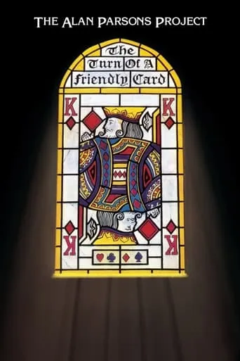 The Alan Parsons Project - The Turn of a Friendly Card movie poster - Rated 8/10