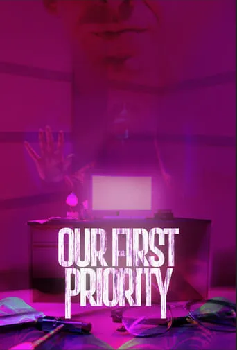 Our First Priority movie poster - Entertainment content