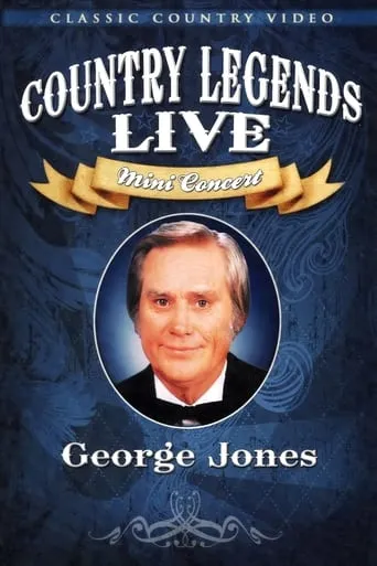 George Jones: Country Legends Live movie poster - Rated 8/10