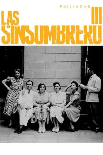 Las sinsombrero III: exiliadas movie poster - Rated 6/10