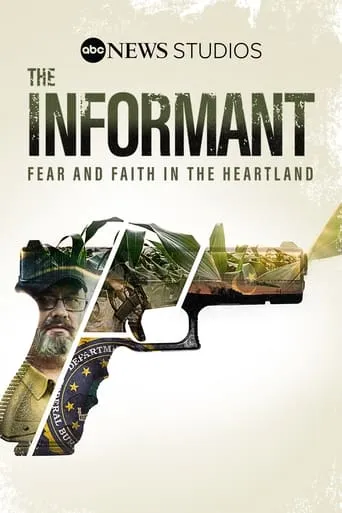 The Informant: Fear And Faith In The Heartland movie poster - Rated 6/10