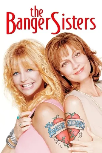 The Banger Sisters movie poster - Rated 5.6/10