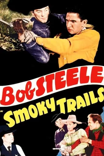 Smoky Trails movie poster - Entertainment content