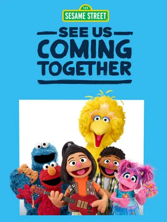 Sesame Street: See Us Coming Together movie poster - Entertainment content