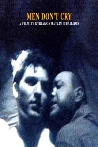 Men Don't Cry movie poster - Rated 5.3/10
