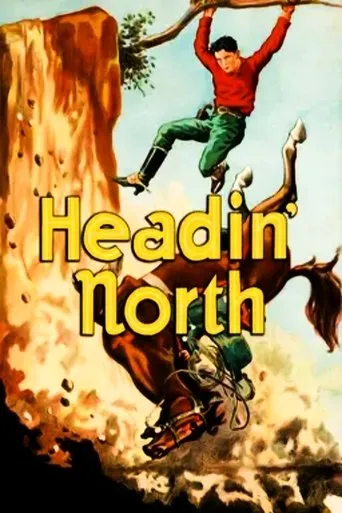 Headin' North movie poster - Rated 2/10