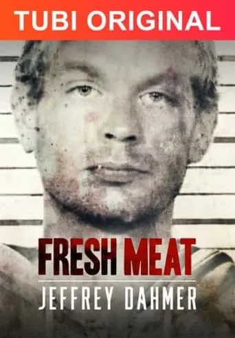 Fresh Meat: Jeffrey Dahmer movie poster - Rated 6.7/10