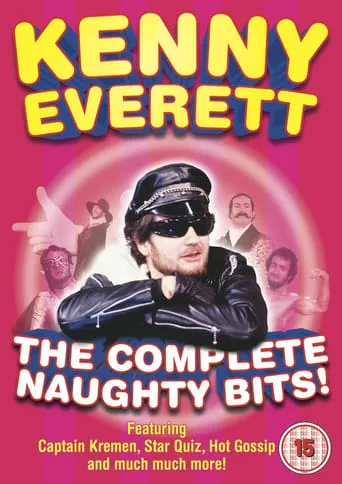Kenny Everett - The Complete Naughty Bits movie poster - Entertainment content