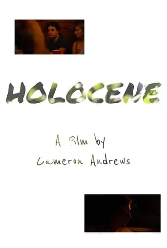 Holocene movie poster - Entertainment content