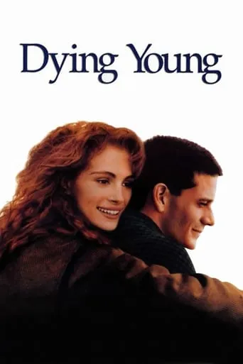 Dying Young movie poster - Rated 6.7/10