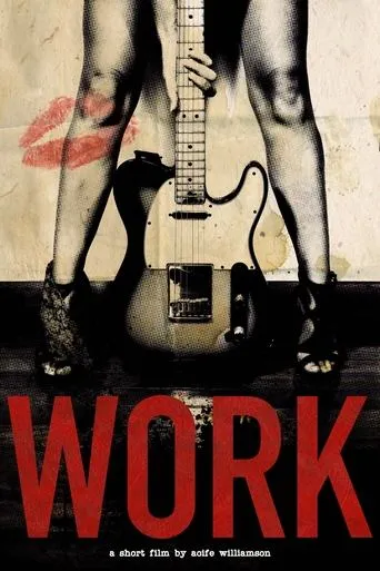 Work movie poster - Rated 6/10
