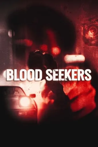 Blood Seekers movie poster - Rated 10/10