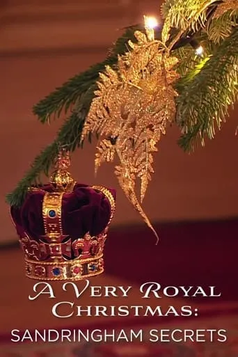 A Very Royal Christmas: Sandringham Secrets movie poster - Entertainment content