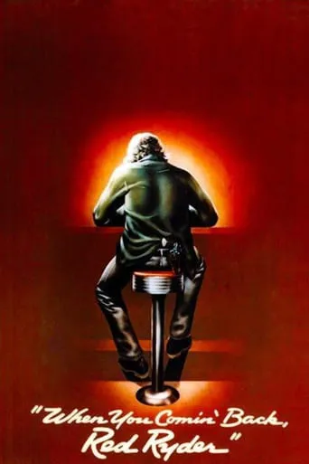 When You Comin' Back, Red Ryder? movie poster - Rated 6.2/10
