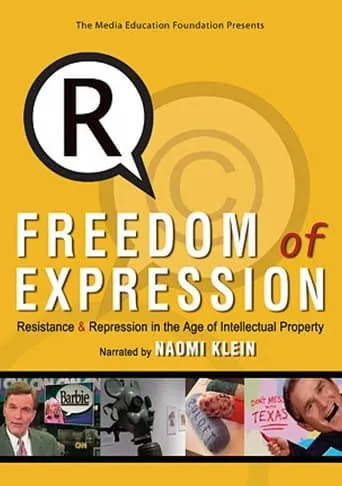 Freedom of Expression: Resistance & Repression in the Age of Intellectual Property movie poster - Entertainment content