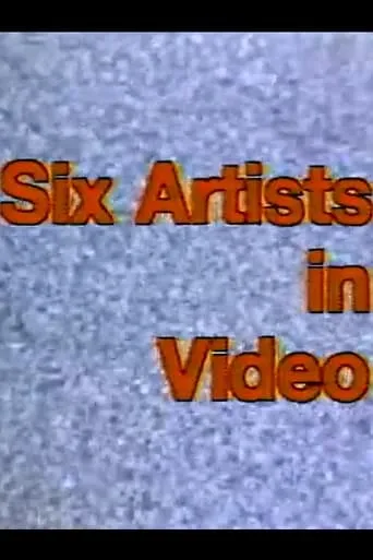 Group Portrait: Six Artists in Video movie poster - Entertainment content