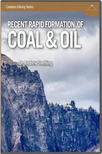 Recent Rapid Formation of Coal and Oil movie poster - Entertainment content